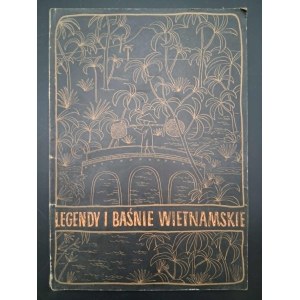 Vietnamese Legends and Fairy Tales Compiled and edited by Jerzy Śliziński