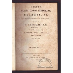 GLYCAS Michael, Corpus Scriptorum Historiae Byzantinae.
