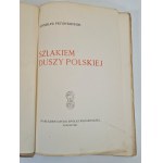 PRZYBYSZEWSKI, Stanisław - *In the Footsteps of the Polish Soul* (1917 edition)