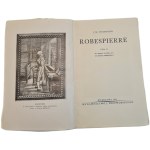 THOMPSON, J.K. — ROBESPIERRE, Vol. 2, 1937 edition, Illustrations