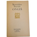 SZENIC, Stanisław - ONGIŚ [first edition, 1975]
