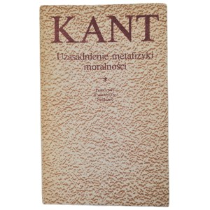 KANT, Immanuel – GRUNDLAGEN DER MORALPHILOSOPHIE, Warschau 1984