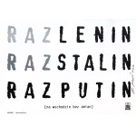 by Wojciech KORKUĆ (b. 1967), Once Lenin, Once Stalin, Once Putin, 2005. Signed poster.