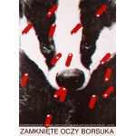 by Jakub ZASADA (b. 1985), *The Badger’s Closed Eyes*, 2019. Signed poster.