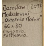 Jarosław Modzelewski (nar. 1955, Varšava), Posledné slnko, 2017