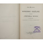 Jan Bloch, Przyszła Wojna pod Względem Technicznym, Ekonomicznym i Politycznym, T. I-IV + Wnioski Ogólne [1899-1900].