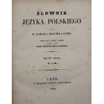 Samuel Bogumił Linde, Słownik Języka Polskiego, T. I-VI, Wyd. 2 [Lwów 1854-1861]. Komplet.