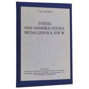 Studja nad gdańską sztuką medaljerską XVII w., Gumowski - ex. Kałkowski