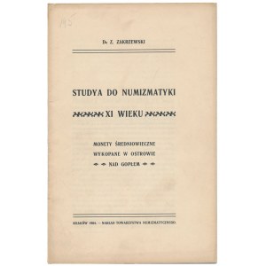 Monety średniowieczne wykopane w Ostrowie nad Gopłem, Z. Zakrzewski [Studya do numizmatyki...]