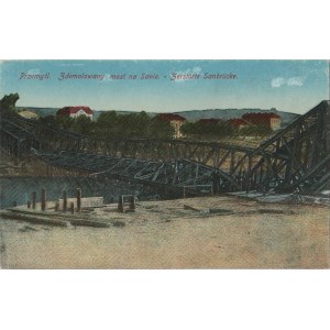 PRZEMYŚL. Przemyśl. Zdemolowany most na Sanie. / Zerstörte Sanbrücke, wyd