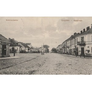 GRAJEWO. Kommandantur / Grajewo -Weststraße, wyd. Adolf Frest, ok. 1915; cz.-b.