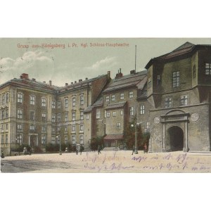 KRÓLEWIEC, KALININGRAD. Gruss aus Königsberg i. Pr. Kgl. Schloss-Hauptwache