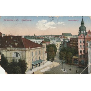 KRÓLEWIEC, KALININGRAD. Königsberg i. Pr. / Stadttheater / Centralhotel, wyd. L
