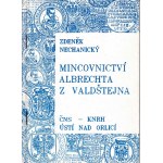 Knihy :, Nechanický Zdeněk : Mincov. Albrechta z Valdštejna,