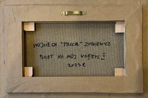 Wojciech Pascal Zytkiewicz (1963-2024), Bilet na mój księżyc II, 2023 rok