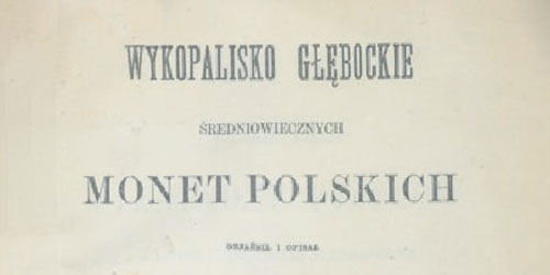 Ignacy Polkowski, Wykopalisko głębockie średniowiecznych monet polskich