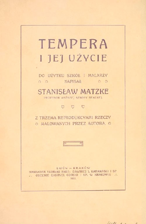 Stanisław Matzke, Tempera i jej użycie