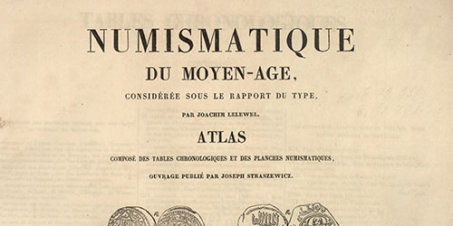 Joachim Lelewel, Numismatique du moyen-age, considérée sous le rapport du type accompagnée d'un atlas