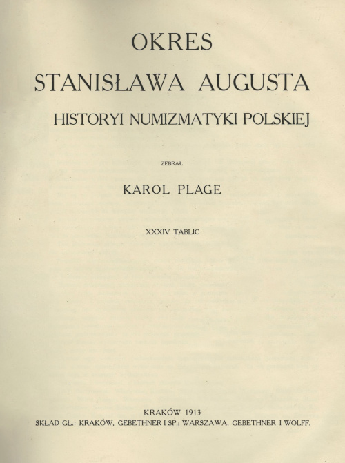 Karol Plage, Okres Stanisława Augusta w historyi numizmatyki polskiej