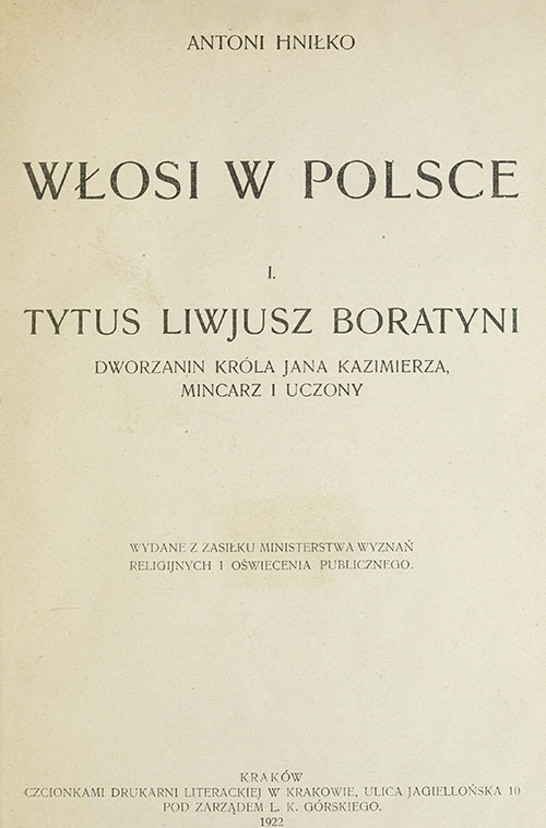 Antoni Hniłko, Włosi w Polsce: Tytus Liwjusz Boratyni, dworzanin króla Jana Kazimierza, mincarz i uczony
