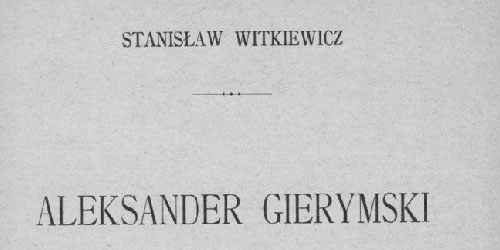 Stanisław Witkiewicz, Aleksander Gierymski
