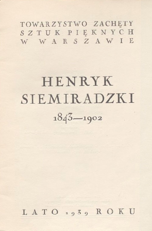 -, Henryk Siemiradzki 1843-1902: lato 1939