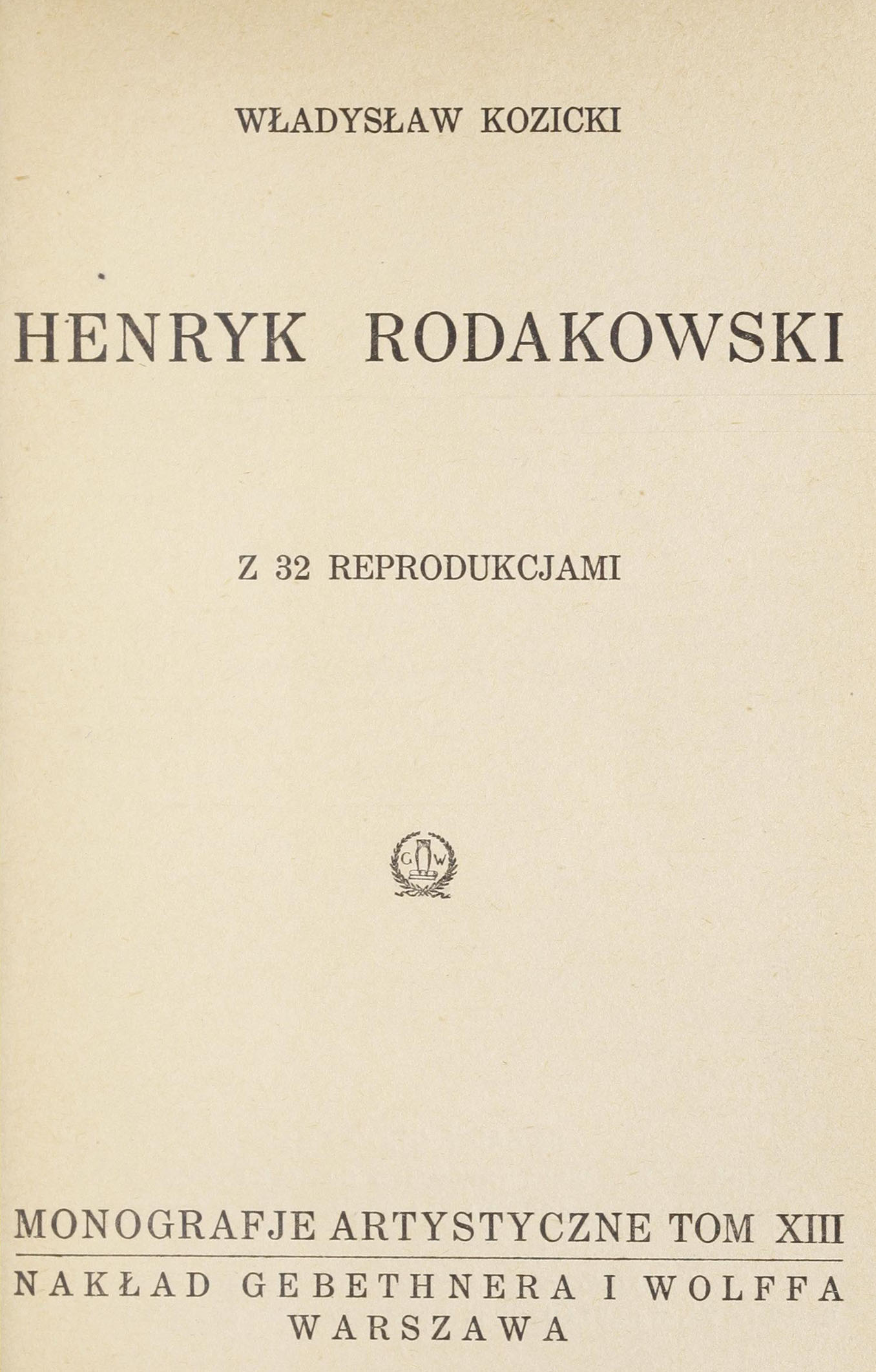 Władysław Kozicki, Henryk Rodakowski