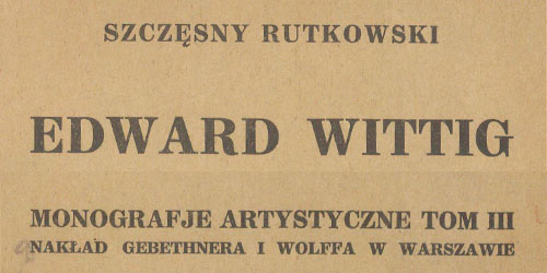 Szczęsny Rutkowski, Edward Wittig