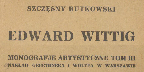 Szczęsny Rutkowski, Edward Wittig