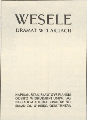 Stanisław Wyspiański (✝). Wesele. Tytuł. Nakładem autora. Druk. Uniw. Jagiell. w Krakowie. R. 1901.