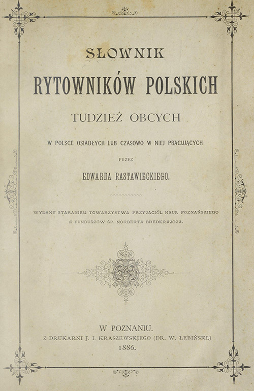 Edward Rastawiecki, Słownik rytowników polskich