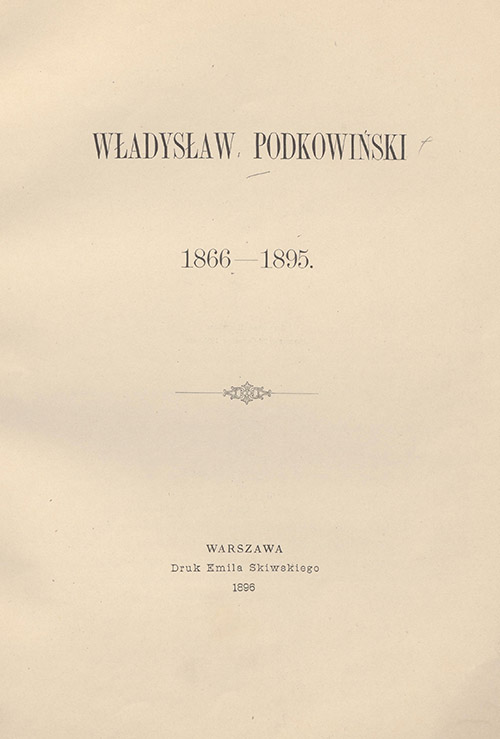 Henryk Piątkowski, Władysław Podkowiński 1866-1895