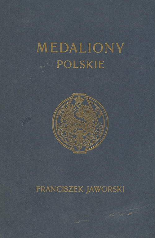 Franciszek Jaworski, Medaliony Polskie