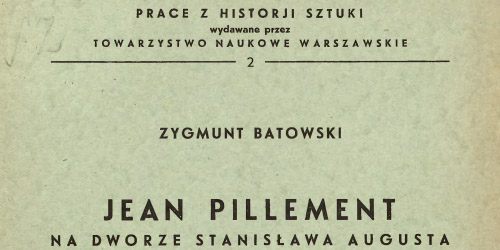 Zygmunt Batowski, Jean Pillement na dworze Stanisława Augusta