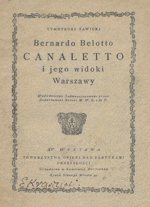 Tymoteusz Sawicki, Bernardo Belotto Canaletto i jego widoki Warszawy
