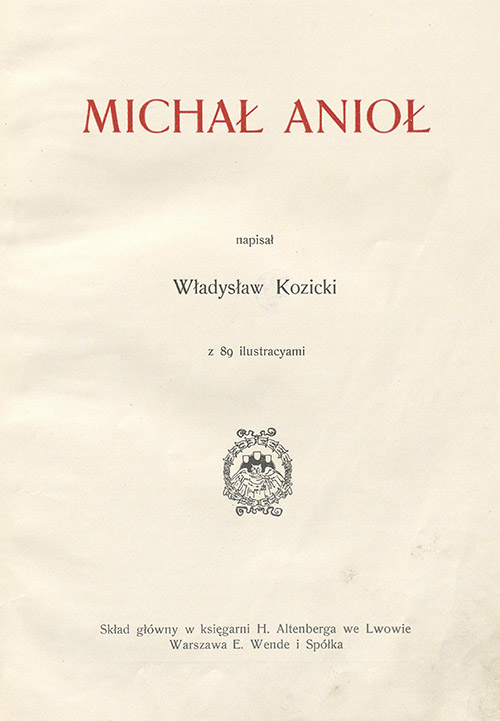 Władysław Kozicki, Michał Anioł