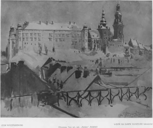 LEON WYCZÓŁKOWSKI, WIDOK NA ZAMEK WAWELSKI (akwarela) (Wystawa Twa art. pol. “Sztuka” Kraków).