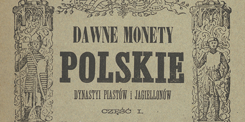 Kazimierz Stronczyński, Dawne monety polskie