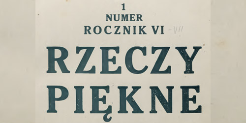 -, Rzeczy Piękne [1927 1]