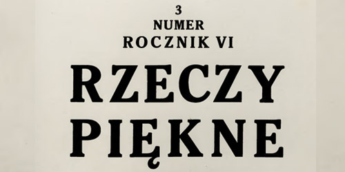 -, Rzeczy Piękne [1927 3]