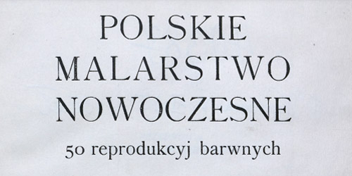 -, Polskie malarstwo nowoczesne