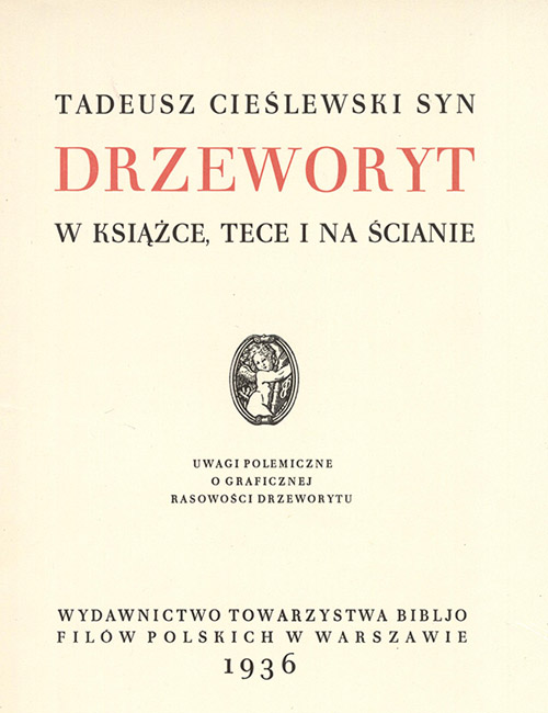 Tadeusz Cieślewski, Drzeworyt w książce, tece i na ścianie