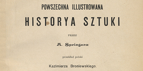 Anton Springer, Powszechna illustrowana historya sztuki