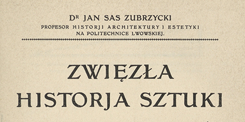 Jan Zubrzycki, Zwięzła historja sztuki