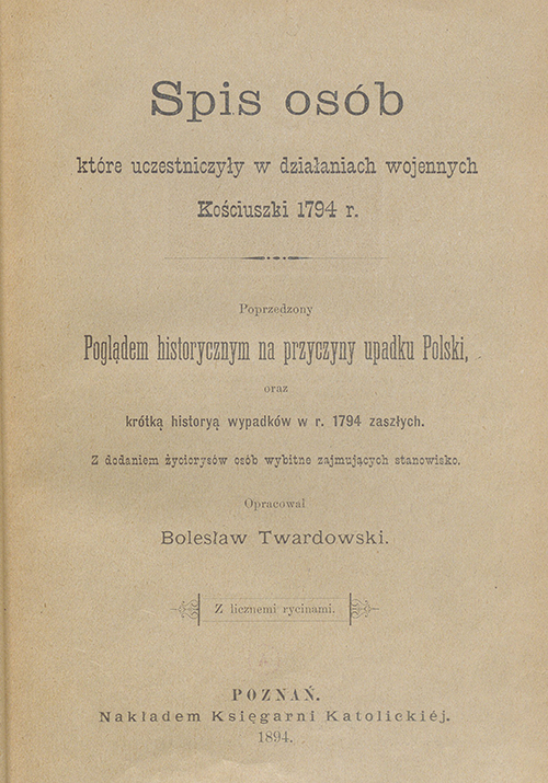 Bolesław Twardowski, Spis osób które uczestniczyły w działaniach wojennych Kościuszki 1794