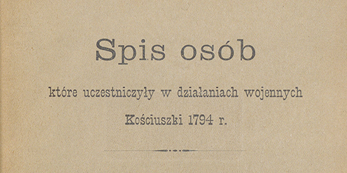 Bolesław Twardowski, Spis osób które uczestniczyły w działaniach wojennych Kościuszki 1794