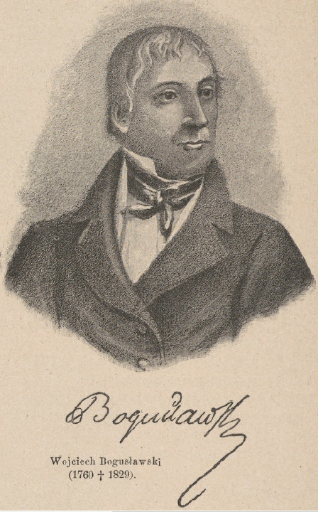 Wojciech Bogusławski (1760 † 1829).