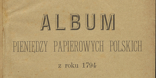 Mieczysław Kurnatowski, Album pieniędzy papierowych polskich z roku 1794