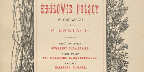 Walery Eliasz, Królowie Polscy