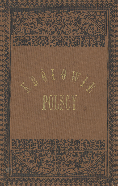 E. Krzymowski, Królowie Polscy